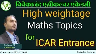 High weightage Maths topics for ICAR entrance exam | important topics of maths  | ICAR Entrance