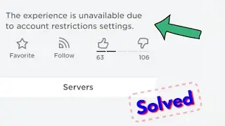 Fix roblox the experience is unavailable due to account restrictions settings