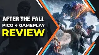 After The Fall Gameplay Review  (PICO 4)