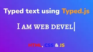 Typed text using HTML, CSS & typed.js || Эффект напечатанного текста используя HTML, CSS & typed.js
