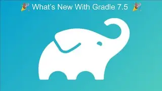 Gradle 7.5 Release Highlights