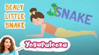 Scaly Little Snake: Kids yoga song with elephants, snakes, bears and owls and more.