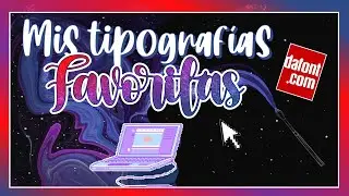 MIS TIPOGRAFÍAS FAVORITAS PARA APUNTES DIGITALES BONITOS 💻💫