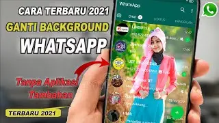 Cara Terbaru Ganti Background WhatsApp 2021 Tanpa Aplikasi Tambahan