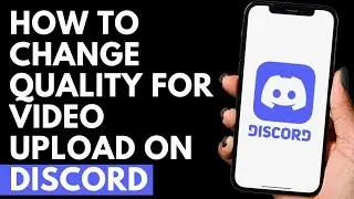 How To Change Quality For Video Upload on Discord | Discord Tutorial