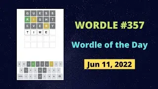 Wordle 357 - Wordle of the Day - Wordle Answer Today - Wordle 11 Jun 2022