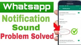 How to turn off whatsapp notification | whatsapp notification sound problem | whatsapp notifications