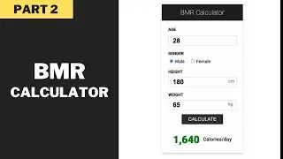 How To Create BMR Calculator Using HTML, CSS & JavaScript [Part 2]