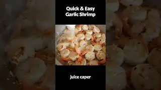 Quick & Easy Garlic Shrimp