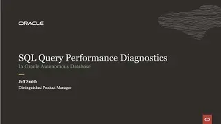 SQL Query Performance Diagnostics for Oracle Autonomous Database using SQL Developer