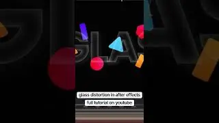 Glass Distortion Text Effect in After Effects