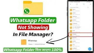 Whatsapp Folder Not Showing in File Manager | Whatsapp folder file manager me show nahi ho raha hai