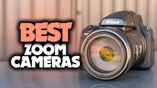Best Zoom Camera in 2023 - Ultrazoom Cameras For Photos & Videos!