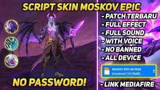 SCRIPT SKIN MOSKOV EPIC FULL EFFECT NO PASSWORD - SCRIPT SKIN MLBB