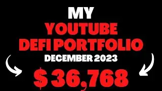 MY $36,768 YOUTUBE DEFI HIGH RISK PORTFOLIO DECEMBER 2023