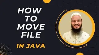 How to Move File From One Directory to Another Directory Using Files Class in Java | File Handling