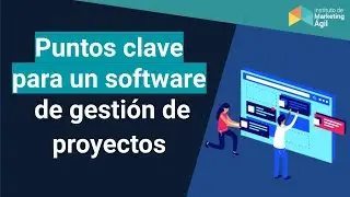 Puntos clave para un Software de Gestion de Proyectos