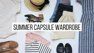 my ENTIRE summer capsule wardrobe | a casual and minimal 38 piece closet