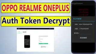 OPPO Realme OnePlus Auth Token Decrypt