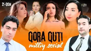 Qora Quti 21-qism (milliy serial) | Қора Қути 21-қисм (миллий сериал)