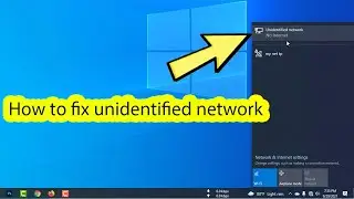 Fix unidentified network no internet windows 10