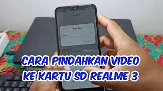 Cara pindahkan video ke kartu sd Realme 3