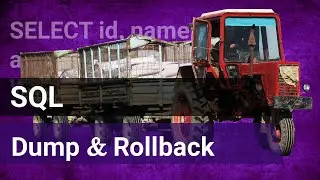 SQL как создать backup и сделает его rollback
