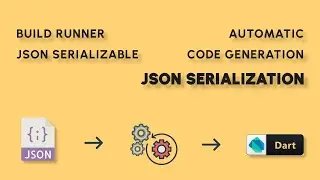 Flutter Tutorial: JSON Serialization in Flutter | json_serializable |