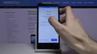 Как добавить или удалить Гугл аккаунты на Archos Access 57? / Удаление и добавление Google профилей