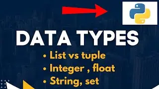 Data type in Python | Python datatypes | List vs tuple | Int float datatype in python3