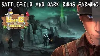 Swag and Sorcery - Farming the Battlefield and Dark Ruins to Craft new gear!