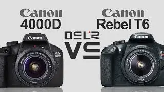 Canon EOS 4000D vs Canon EOS Rebel T6 (1300D)