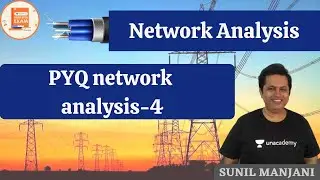 PYQ network analysis-4 | Network analysis | GATE & ESE | EE | Sunil Manjani