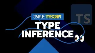 #9 Easy TypeScript with Type Inference | Simple TypeScript Course