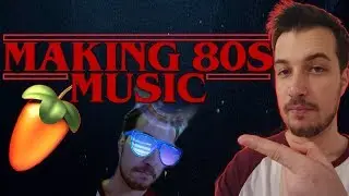 MAKING 80s/Stranger Things STYLE MUSIC - FL Studio Tutorial