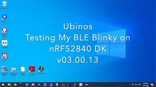 Ubinos - Testing My BLE Blinky on nRF52840 DK - v03.00.13