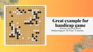 Great example for handicap game (Patreon Teaching Game)