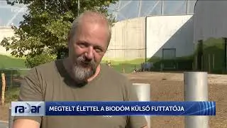 Radar – Megtelt élettel a Biodóm külső futtatója (2024-09-06) - HÍR TV