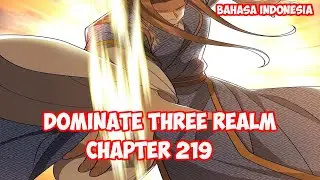 Dominate 3 Realm Chapter 219 - Aku Akan Menyembuhkannya