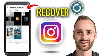 How to Get Back Archived Stories on Instagram| Quick & Easy