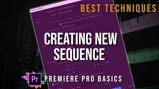 All You Need To Know To Create and Edit Sequence Settings in Premiere Pro (Beginner Tutorial)