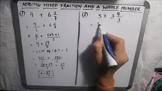 HOW TO ADD A MIXED FRACTION AND A WHOLE NUMBER (EASY) / ADDING FRACTIONS