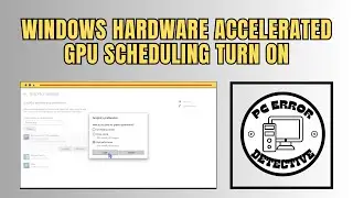 How to Turn on Hardware Accelerated GPU Scheduling in Windows