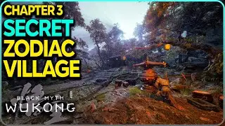 How to Get to Secret Zodiac Village in Chapter 3 Black Myth Wukong