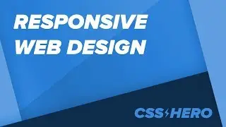 Responsive Web Design with CSS Hero