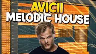 How To Make Melodic Progressive House Like Avicii! | FL Studio 20 Tutorial