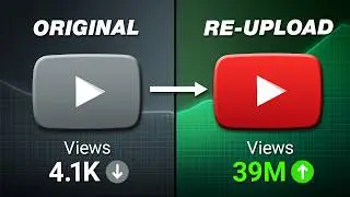 I Got 39 Million Views by Re-uploading a Video on YouTube… Here’s How