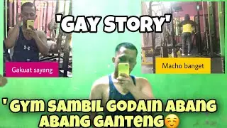 GAY STORY || GYM SAMBIL GODAIN ABANG ABANG GANTENG HOT!