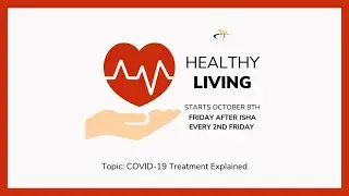 Healthy Living | COVID-19 Treatment Explained - Dr. Muhammad Zaman