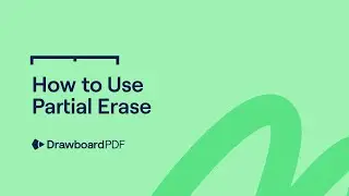 Drawboard PDF - How to use Partial Erase